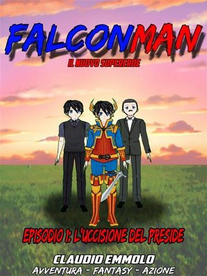 cover image of Falconman| Episodio 1--L'uccisione del preside